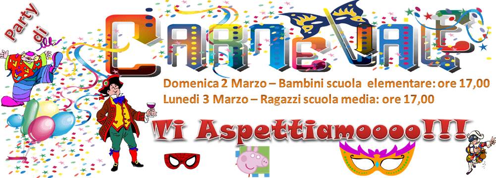 FESTA DI CARNEVALE 02-03 Marzo 2014